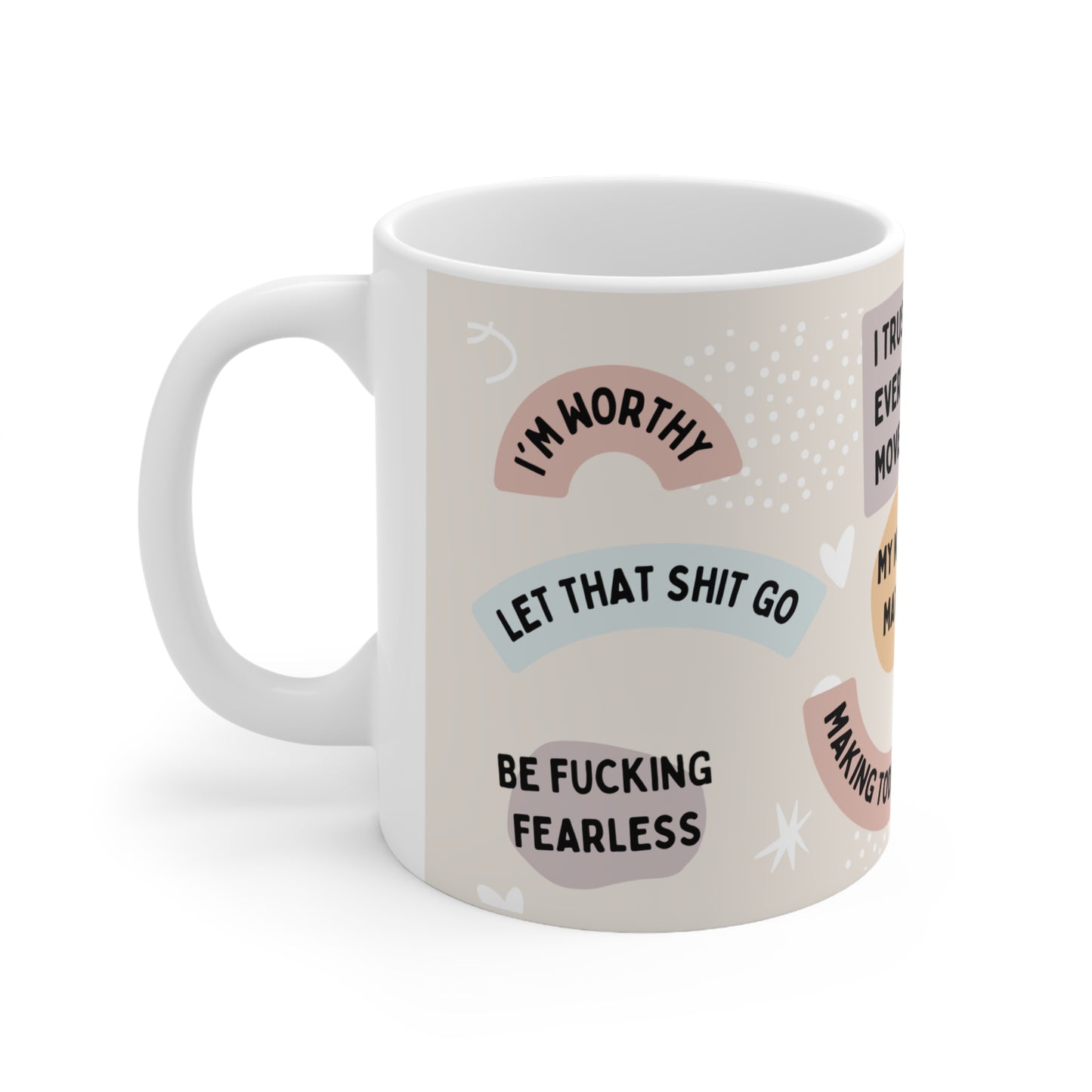 Positive Affirmation Ceramic Mug 11oz