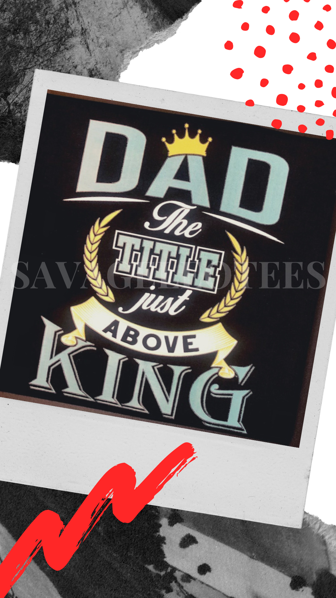 Dad, Title Just Above King
