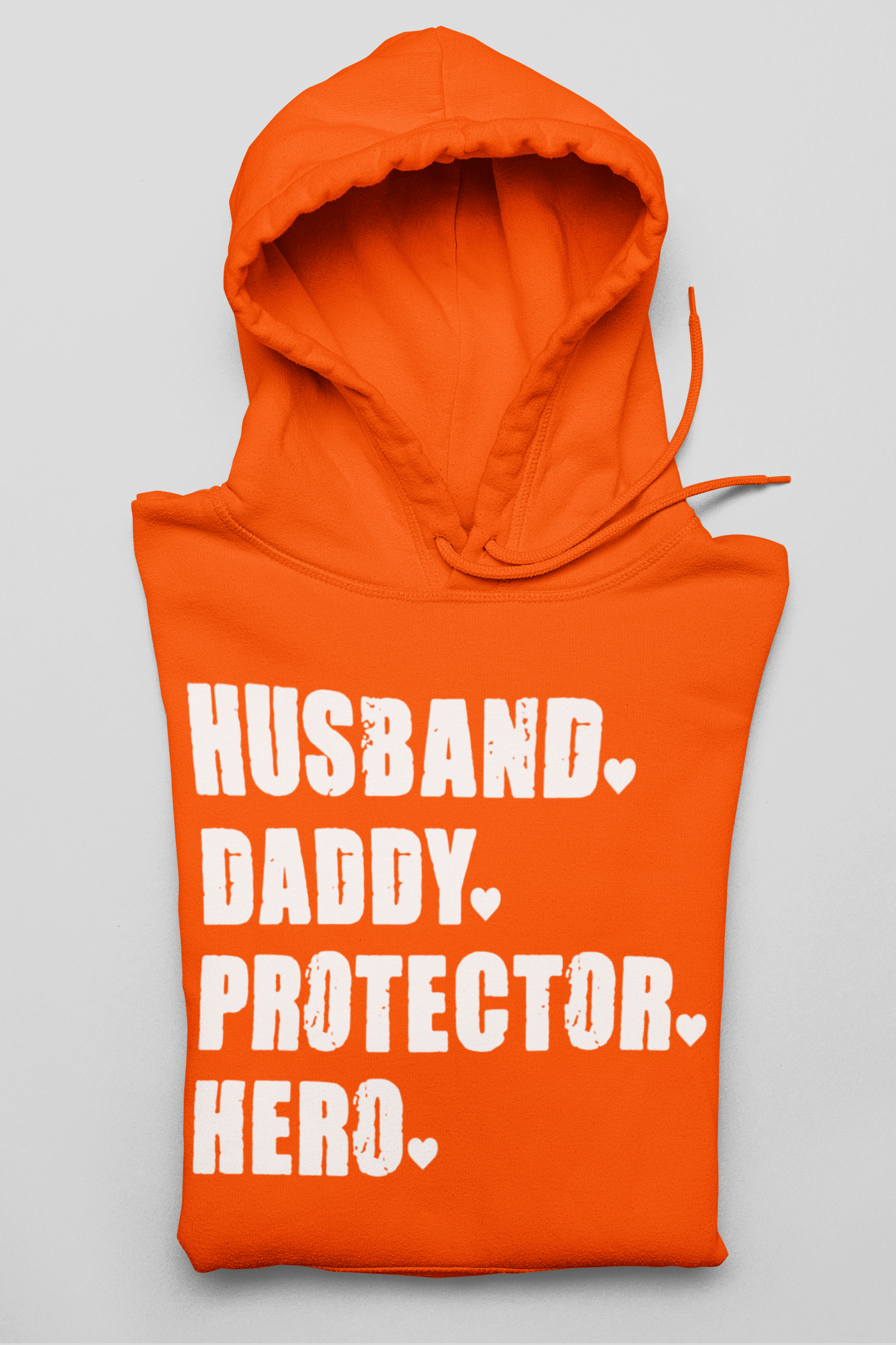 Husband - Daddy - Protector - Hero