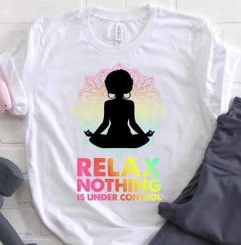 Relax...Nothing is Under Control