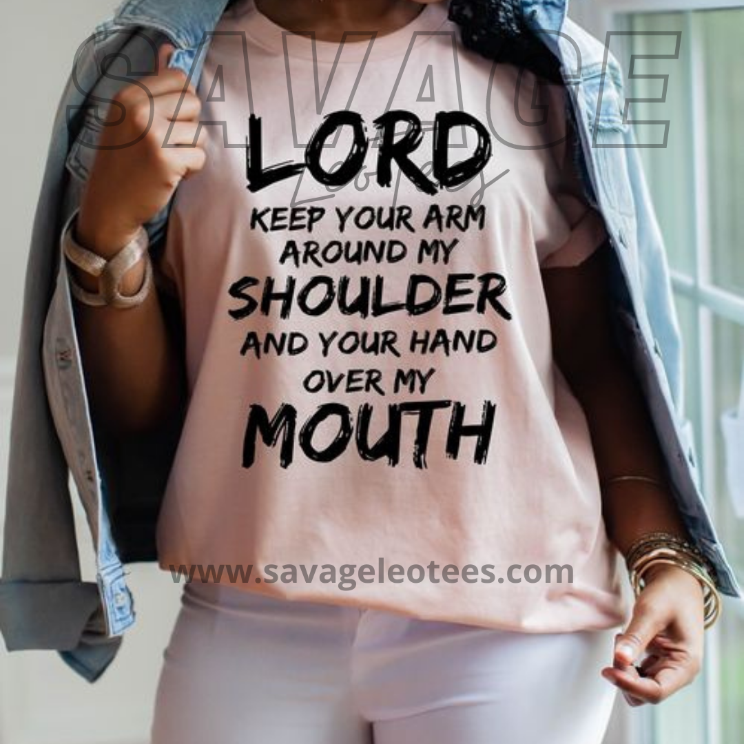 Lord...Keep Your Hand Over My Mouth