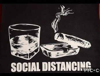 Social Distancing Whiskey & Cigar